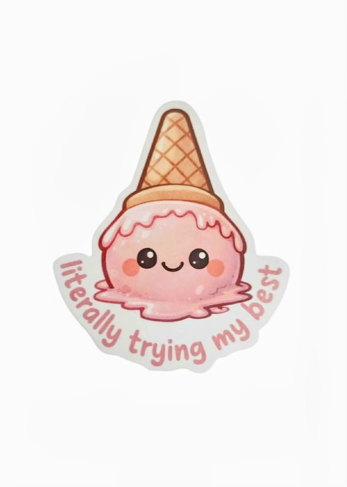 Literally Trying My Best Sticker